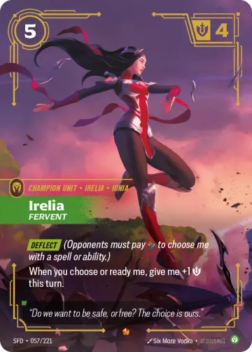 Irelia, Fervent